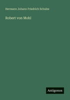 Robert von Mohl (German Edition) 3563920745 Book Cover