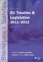Blackstone's Eu Treaties and Legislation 2011-2012 0199692521 Book Cover
