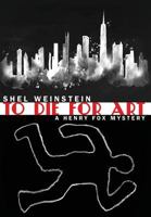 To Die for Art: A Henry Fox Mystery 1457551365 Book Cover
