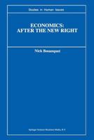 Economics: After the New Right 9401755884 Book Cover