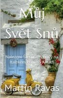 Muj Svet Snu (Czech Edition) B0FK8DB7NL Book Cover
