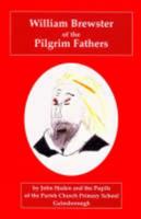 William Brewster, Teaching Elder of the Pilgrim Fathers 190317273X Book Cover