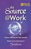 The Source @ Work - A Story Of Inspiration From Jeeodee 8184155859 Book Cover