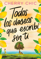 Todos los deseos que escribí sin ti / All the Wishes I Made Without You (Spanish Edition) 8410396122 Book Cover