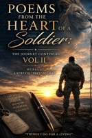 Poems From the Heart of a Soldier: The Journey Continues 1520101902 Book Cover