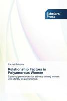 Relationship Factors in Polyamorous Women 3639707036 Book Cover
