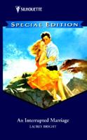 An Interrupted Marriage 0373099169 Book Cover
