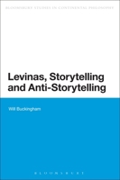 Levinas, Storytelling and Anti-Storytelling 1472581598 Book Cover
