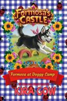 Formosa at Doggy Camp: Formosa's Castle 6 B0G4VS5JL3 Book Cover