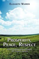 Prosperity, Peace, Respect: How Presidents Have Managed The People's Agenda 1438962207 Book Cover