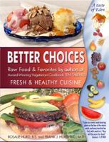 Better Choices Fresh & Healthy Cuisine 0986041300 Book Cover