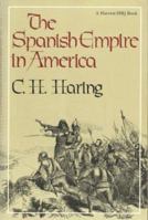 The Spanish Empire in America 0156847019 Book Cover