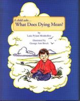 A Child Asks... What Does Dying Mean 0965756114 Book Cover