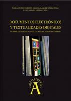 Documentos electrónicos y textualidades digitales: nuevos lectores, nuevas lecturas, nuevos géneros 8490122997 Book Cover