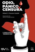 ODIO, PÁNICO Y CENSURA. La criminalización del "Discurso del odio." (Spanish Edition) B0GSGT79MS Book Cover