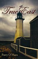 True East 1977202349 Book Cover