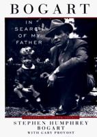 Bogart: In Search of My Father 0525939873 Book Cover