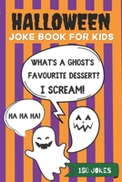 Kids Joke Book: Laugh-Out-Loud. Questions and Answers Halloween Edition with Vampires, Ghosts, Witches and More B08KQTPLG8 Book Cover