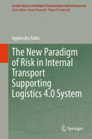 The New Paradigm of Risk in Internal Transport Supporting Logistics 4.0 System 3031649192 Book Cover