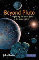 Beyond Pluto: Exploring the Outer Limits of the Solar System 0521800196 Book Cover