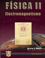 Electromagnetismo: Física II (ELECTRICIDAD) B08YNHY28N Book Cover