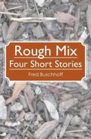 Rough Mix 145151042X Book Cover