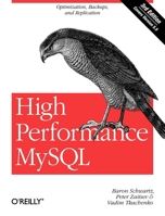 High Performance MySQL: Optimization, Backups, and Replication 1449314287 Book Cover