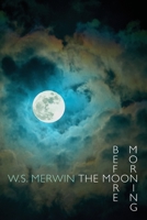 The Moon Before Morning 1556594542 Book Cover