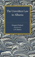 The Unwritten Law in Albania 1107586933 Book Cover