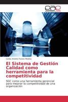 El Sistema de Gestion Calidad Como Herramienta Para La Competitividad 363978216X Book Cover