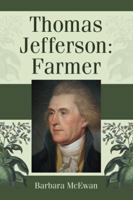 Thomas Jefferson: Farmer 0786467320 Book Cover