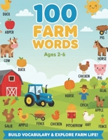 100 Farm Words: My First Farm Picture Book — Animals, Tools, Crops, and Life on the Farm (Ages 2–6) (My First Learning Books for Toddlers (Ages 2–5)) B0FS6M619R Book Cover