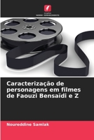 Caracterização de personagens em filmes de Faouzi Bensaïdi e Z 6206139859 Book Cover