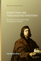 Schriftsinn und Theologisches Verstehen : Die Heutige Hermeneutische Frage Im Ausgang Von Origenes 3402137216 Book Cover