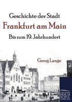 Geschichte Der Stadt Frankfurt Am Main 3955078167 Book Cover