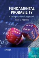 Fundamental Probability: A Computational Approach 0470025948 Book Cover