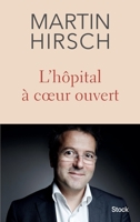 L Hopital a Coeur Ouvert 2234077486 Book Cover