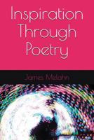 Inspiration Through Poetry 1717950426 Book Cover