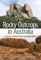 Rocky Outcrops in Australia: Ecology, Conservation and Management 1486307906 Book Cover