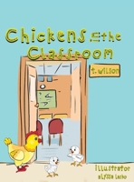 Chickens In The Classroom B0BMD498P2 Book Cover