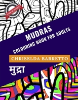 Mudras: Colouring Book For Adults (Colouring Books For Adults Series) 1670244652 Book Cover