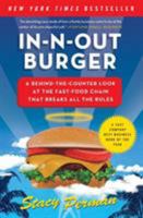 In-N-Out Burger: A Behind-the-Counter Look at the Fast-Food Chain that Breaks All the Rules 0061346721 Book Cover