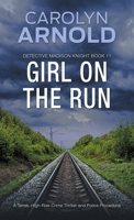 Girl on the Run: An absolutely gripping and addictive crime thriller 1989706746 Book Cover