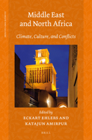 Middle East and North Africa : Climate, Culture, and Conflicts 9004444459 Book Cover