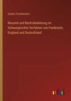 Resumé und Rechtsbelehrung im Schwurgerichts-Verfahren von Frankreich, England und Deutschland 3368534327 Book Cover