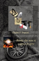 Basta che non si sappia in giro (German Edition) B096TJQK27 Book Cover