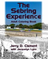 The Sebring Experience 1941826121 Book Cover