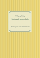 Rot ist auch nur eine Farbe 3750418934 Book Cover