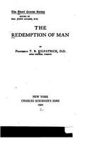 The Redemption of Man 1533176329 Book Cover