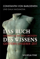 Das Buch des Wissens: Gespräche mit den großen Geistern unserer Zeit 3770548787 Book Cover